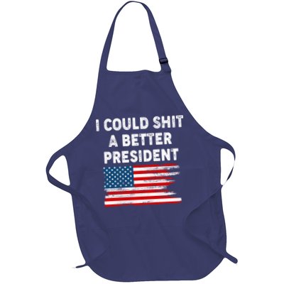 I Could Shit A Better President Distressed USA American Flag Apron