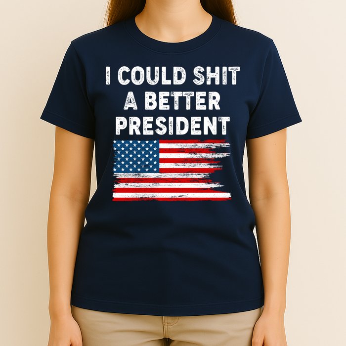 I Could Shit A Better President Distressed USA American Flag T-Shirt