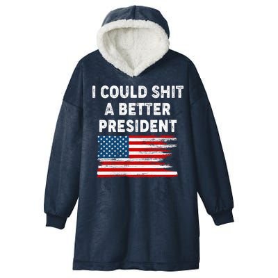 I Could Shit A Better President Distressed USA American Flag Hooded Wearable Blanket