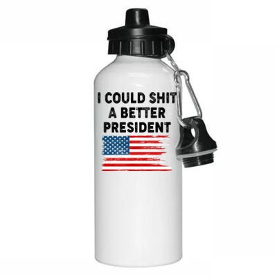 I Could Shit A Better President Distressed USA American Flag Aluminum Water Bottle 