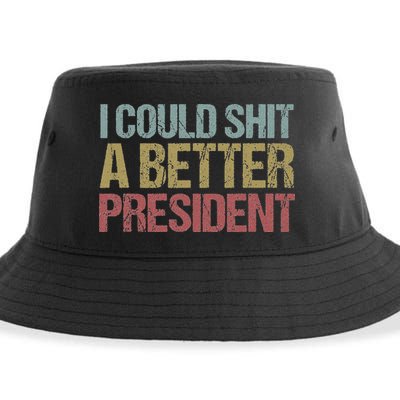 I Could Shit A Better President Funny Anti Trump Protest Sustainable Bucket Hat