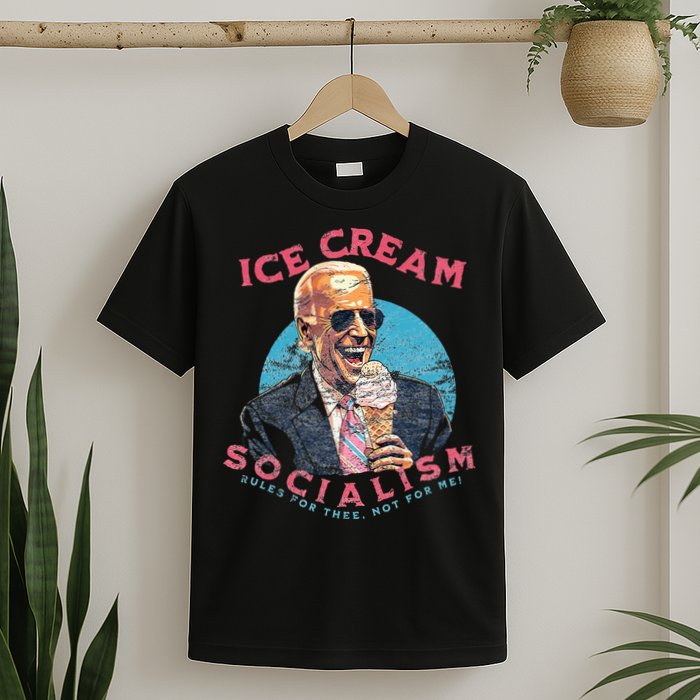 Ice Cream Socialism Rules for Thee Not for Me Joe Biden T-Shirt
