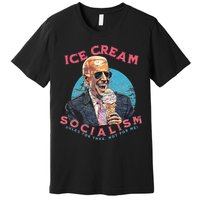 Ice Cream Socialism Rules for Thee Not for Me Joe Biden Premium T-Shirt