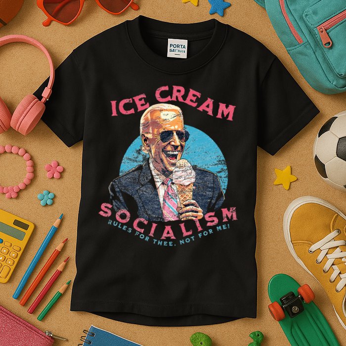 Ice Cream Socialism Rules for Thee Not for Me Joe Biden Kids T-Shirt