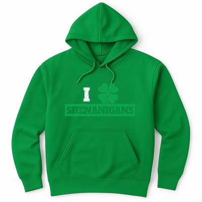 I Clover Shenanigans Funny Irish St Patricks Day Shamrock Hoodie