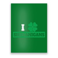 I Clover Shenanigans Funny Irish St Patricks Day Shamrock Poster