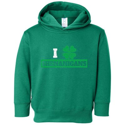 I Clover Shenanigans Funny Irish St Patricks Day Shamrock Toddler Hoodie