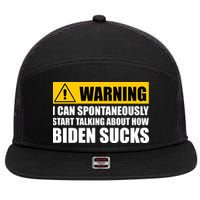 I Can Spontaneously Start Talking About How Biden Sucks 7 Panel Mesh Trucker Snapback Hat