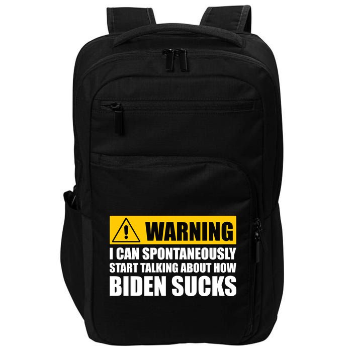 I Can Spontaneously Start Talking About How Biden Sucks Impact Tech Backpack