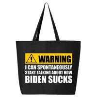I Can Spontaneously Start Talking About How Biden Sucks 25L Jumbo Tote