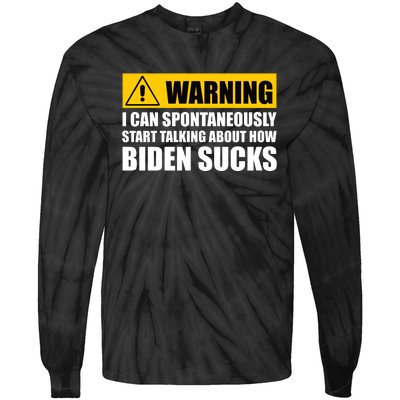 I Can Spontaneously Start Talking About How Biden Sucks Tie-Dye Long Sleeve Shirt