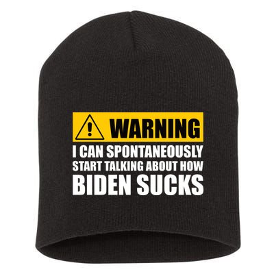 I Can Spontaneously Start Talking About How Biden Sucks Short Acrylic Beanie