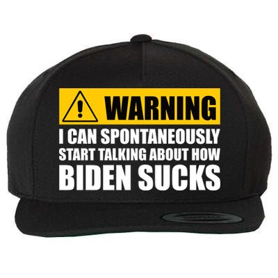 I Can Spontaneously Start Talking About How Biden Sucks Wool Snapback Cap