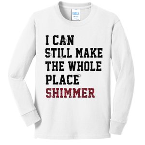 I Can Still Make The Whole Place Shimmer Disco Ball Kids Long Sleeve Shirt