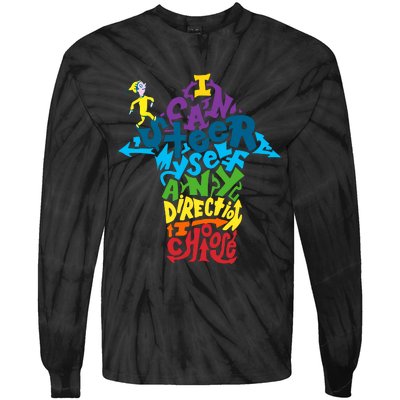 I Can Steer Myself Any Direction I Choose Reading Day National Read Across Tie-Dye Long Sleeve Shirt