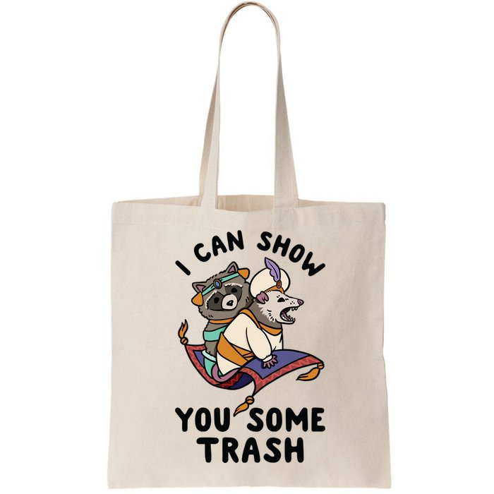 I Can Show You Some Trash, Funny Raccoon And Possum Bag