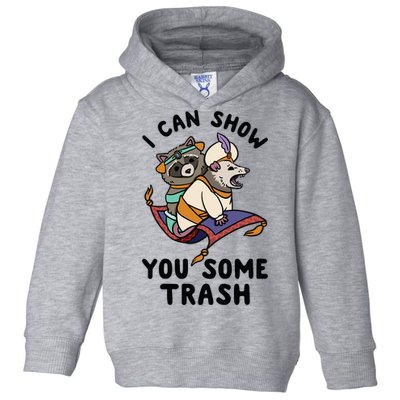 I Can Show You Some Trash, Funny Raccoon And Possum Toddler Hoodie