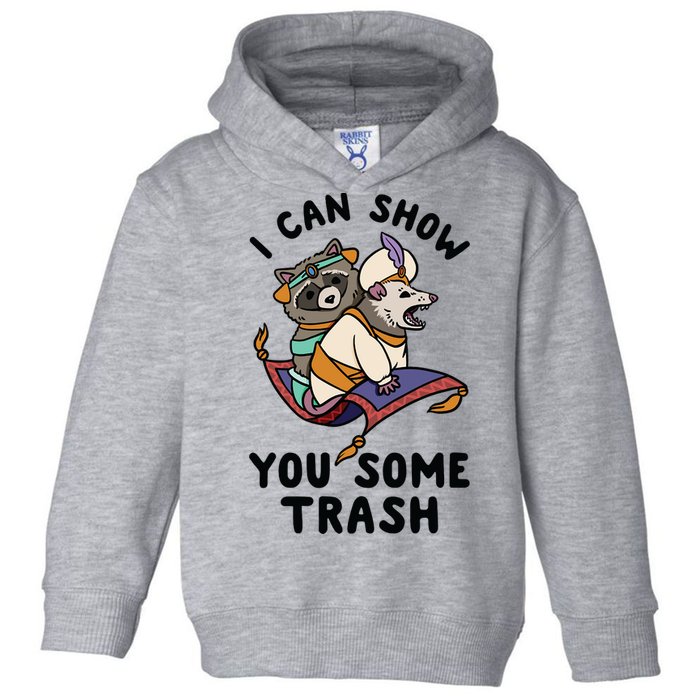 I Can Show You Some Trash, Funny Raccoon And Possum Toddler Hoodie