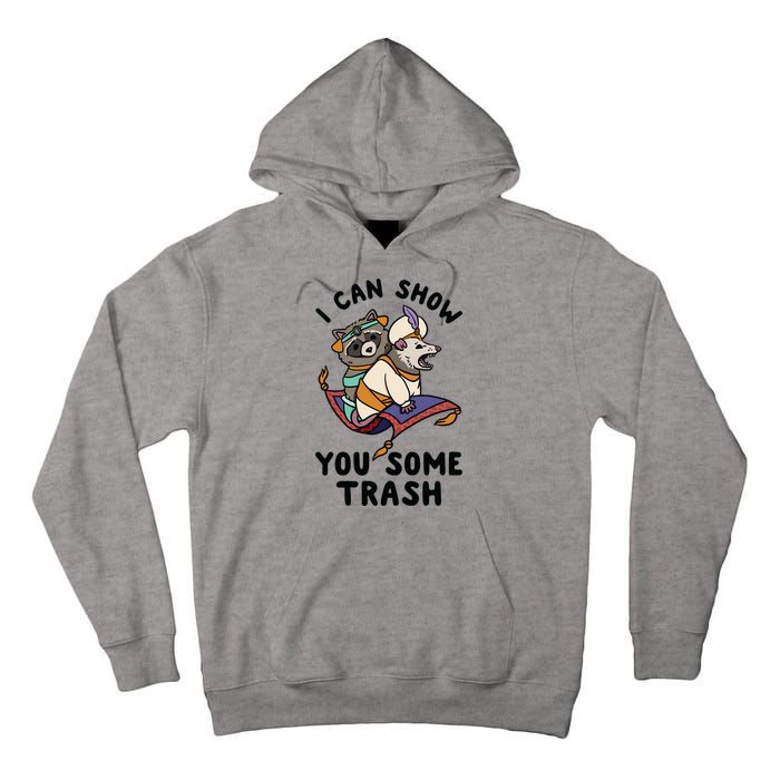 I Can Show You Some Trash, Funny Raccoon And Possum Tall Hoodie