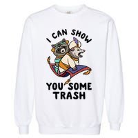 I Can Show You Some Trash, Funny Raccoon And Possum Garment-Dyed Sweatshirt