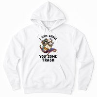 I Can Show You Some Trash, Funny Raccoon And Possum Hoodie