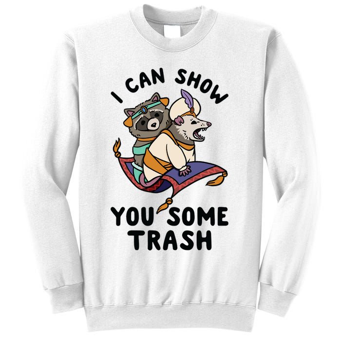 I Can Show You Some Trash, Funny Raccoon And Possum Sweatshirt