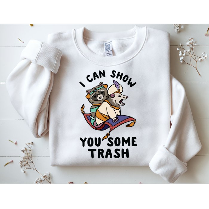 I Can Show You Some Trash, Funny Raccoon And Possum Sweatshirt