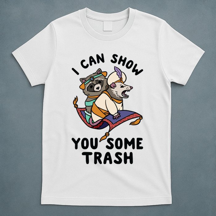 I Can Show You Some Trash, Funny Raccoon And Possum T-Shirt