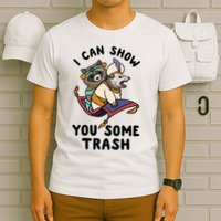 I Can Show You Some Trash, Funny Raccoon And Possum T-Shirt