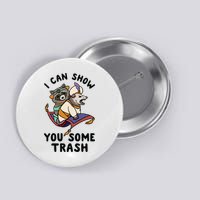 I Can Show You Some Trash, Funny Raccoon And Possum Button