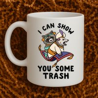 I Can Show You Some Trash, Funny Raccoon And Possum Mug