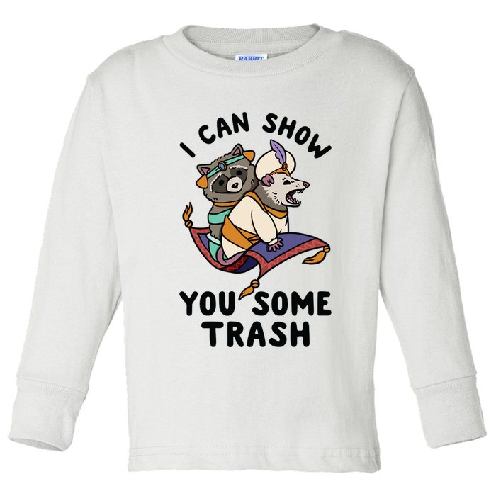 I Can Show You Some Trash, Funny Raccoon And Possum Toddler Long Sleeve Shirt