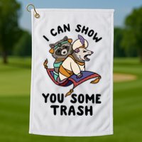I Can Show You Some Trash, Funny Raccoon And Possum Golf Towel