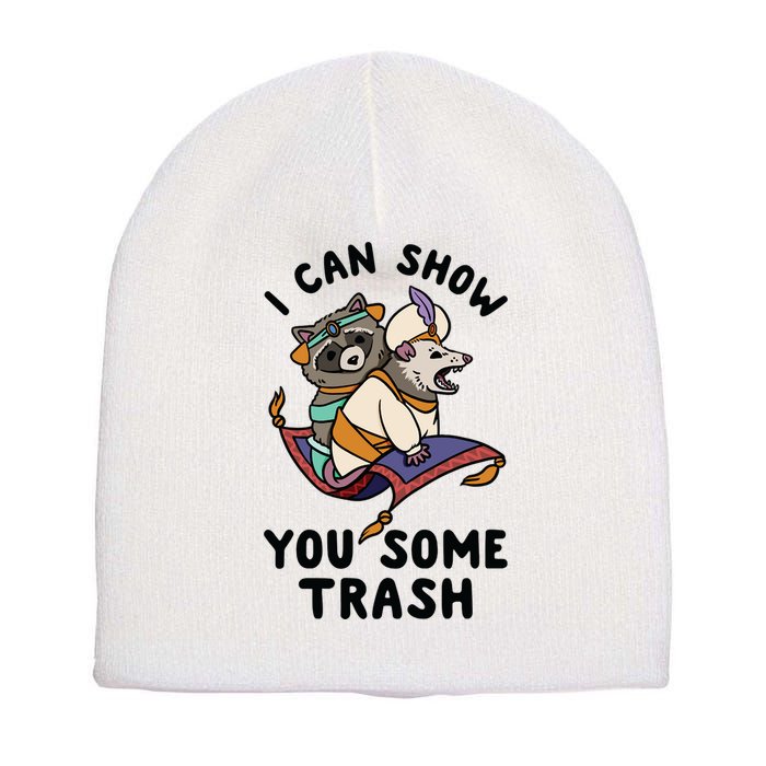 I Can Show You Some Trash, Funny Raccoon And Possum Short Acrylic Beanie