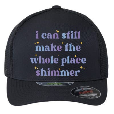 I Can Still Make The Whole Place Shimmer Retro Purple Flexfit Unipanel Trucker Cap