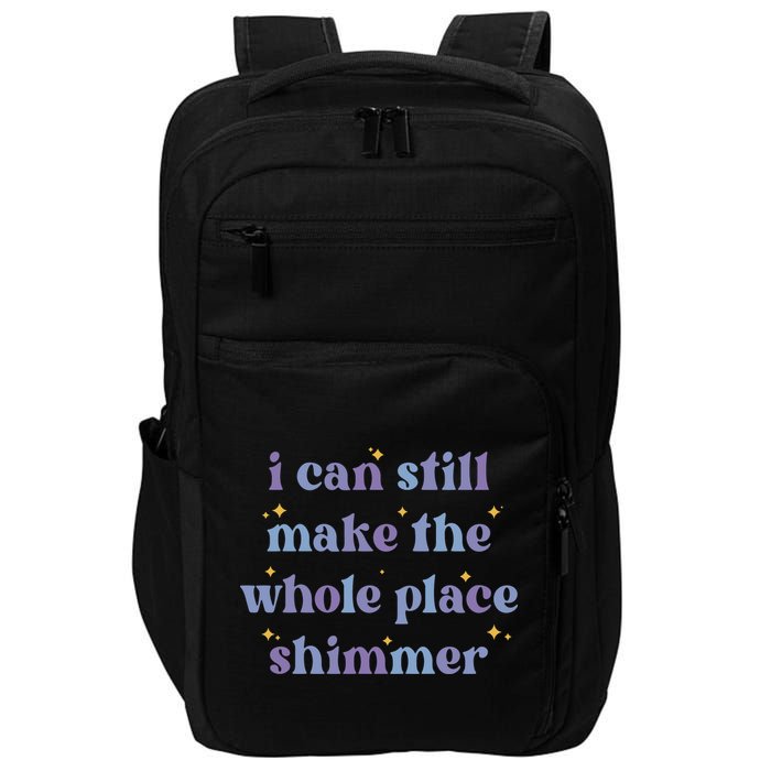 I Can Still Make The Whole Place Shimmer Retro Purple Impact Tech Backpack
