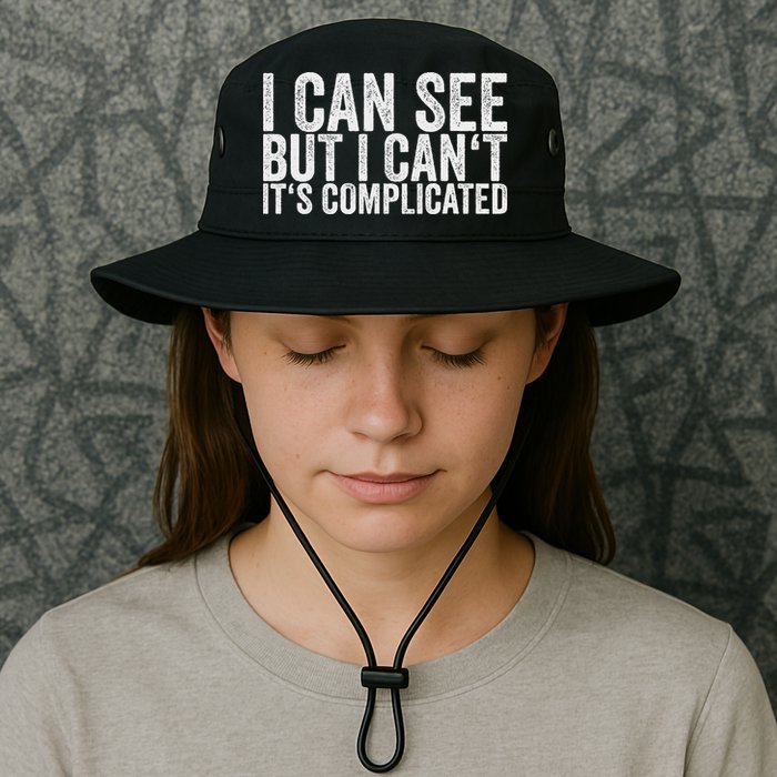 I Can See But I Can't It's Complicated Bucket Hat
