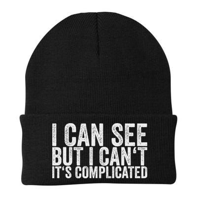 I Can See But I Can't It's Complicated Beanie