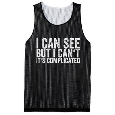 I Can See But I Can't It's Complicated Mesh Reversible Basketball Jersey Tank