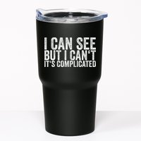 I Can See But I Can't It's Complicated Tumbler