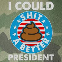 I Could Shit A Better President Poop Emblem Legacy Tie Dye Trucker Hat