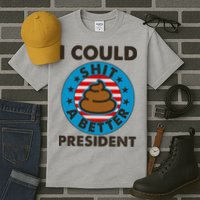 I Could Shit A Better President Poop Emblem Tall T-Shirt