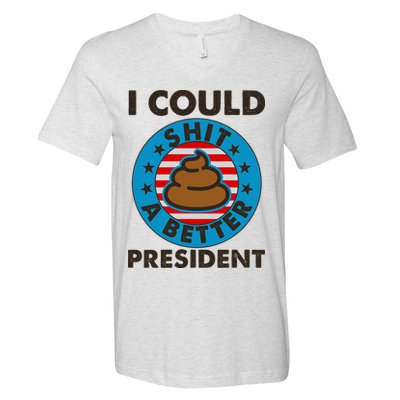 I Could Shit A Better President Poop Emblem V-Neck T-Shirt