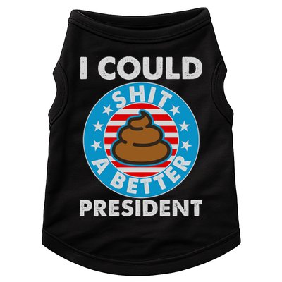 I Could Shit A Better President Poop Emblem Doggie Tank