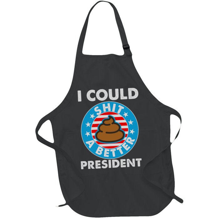 I Could Shit A Better President Poop Emblem Apron