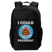 I Could Shit A Better President Poop Emblem Backpack