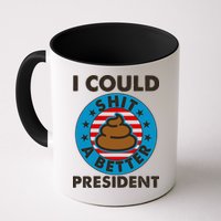 I Could Shit A Better President Poop Emblem Mug