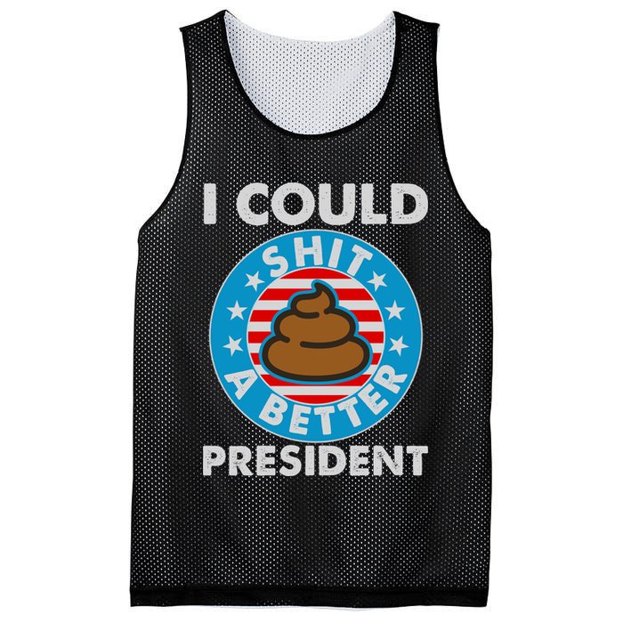 I Could Shit A Better President Poop Emblem Mesh Reversible Basketball Jersey Tank