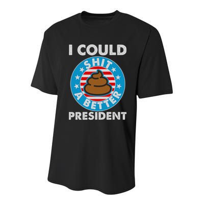 I Could Shit A Better President Poop Emblem Youth Performance Sprint T-Shirt