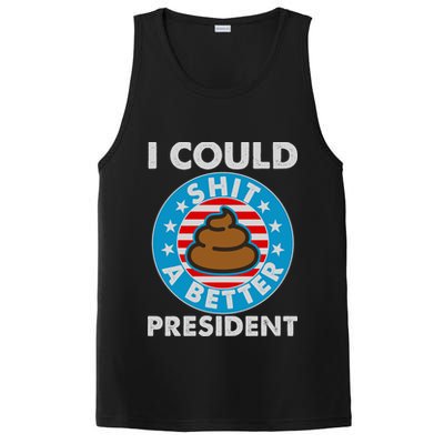 I Could Shit A Better President Poop Emblem PosiCharge Competitor Tank